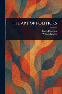 Produktbild: THE ART of POLITICKS