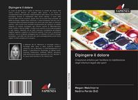 Produktbild: Dipingere il dolore