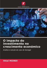 Produktbild: O impacto do investimento no crescimento econ&oacute;mico