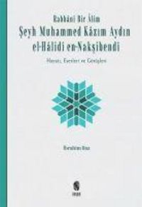 Produktbild: Rabbani Bir Alim - Seyh Muhammed Kazim Aydin el-Halidi en-Naksibendi