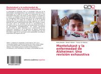Produktbild: Montelukast y la enfermedad de Alzheimer: Una revisi&oacute;n exhaustiva