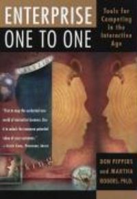 Produktbild: Enterprise One to One: Tools for Competing in the Interactive Age