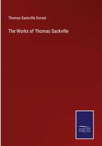 Produktbild: The Works of Thomas Sackville