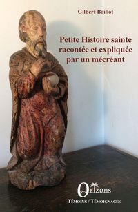 Produktbild: Petite histoire sainte racont&eacute;e et expliqu&eacute;e par un m&eacute;cr&eacute;ant