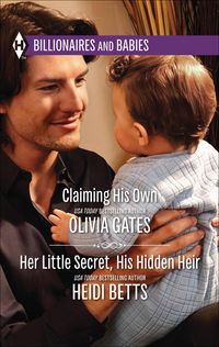 Produktbild: Claiming His Own & Her Little Secret, His Hidden Heir