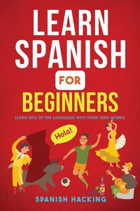 Produktbild: Learn Spanish For Beginners - Learn 80% Of The Language With These 2000 Words!