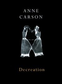 Bild vom Artikel Carson, A: Decreation vom Autor Anne Carson