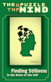 Produktbild: The Puzzle of the Mind: Finding Stillness in the Noise of the Self