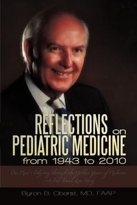 Produktbild: Reflections on Pediatric Medicine from 1943 to 2010