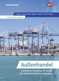 Produktbild: Au&szlig;enhandel - Kaufmann/Kauffrau f&uuml;r Gro&szlig;- und Au&szlig;enhandelsmanagement 3. Ausbildungsjahr