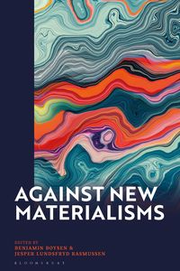 Produktbild: Against New Materialisms