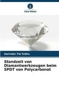 Produktbild: Standzeit von Diamantwerkzeugen beim SPDT von Polycarbonat