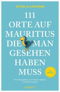 Produktbild: 111 Orte auf Mauritius, die man gesehen haben muss