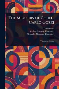Produktbild: The Memoirs of Count Carlo Gozzi