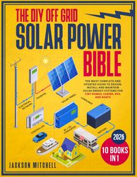 Produktbild: The DIY Off Grid Solar Power Bible