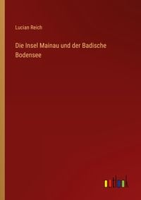 Produktbild: Die Insel Mainau und der Badische Bodensee