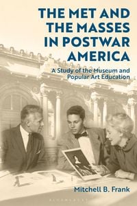 Produktbild: The Met and the Masses in Postwar America