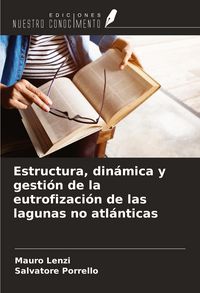 Produktbild: Estructura, din&aacute;mica y gesti&oacute;n de la eutrofizaci&oacute;n de las lagunas no atl&aacute;nticas