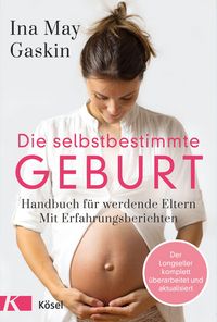 Produktbild: Die selbstbestimmte Geburt