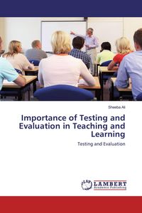 Produktbild: Importance of Testing and Evaluation in Teaching and Learning