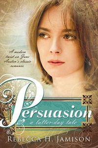 Produktbild: Persuasion: A Latter-Day Tale