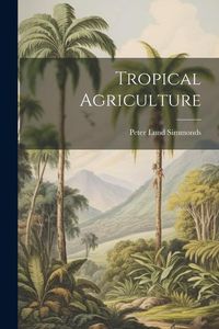 Produktbild: Tropical Agriculture