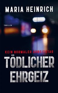 Produktbild: T&ouml;dlicher Ehrgeiz - Kein Normaler Arbeitstag