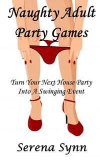 Produktbild: Naughty Adult Party Games: Turn Your House Party Into A Swinging Event