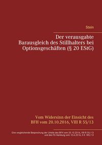Produktbild: Der verausgabte Barausgleich des Stillhalters bei Optionsgesch&auml;ften (&sect; 20 EStG)