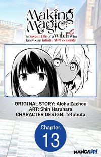 Produktbild: Making Magic: The Sweet Life of a Witch Who Knows an Infinite MP Loophole #013