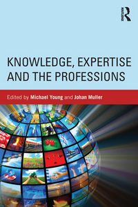 Produktbild: Knowledge, Expertise and the Professions