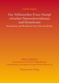 Produktbild: Der Althistoriker Franz Hampl zwischen Nationalsozialismus und Demokratie