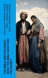 Produktbild: The Bible and Polygamy: Does the Bible Sanction Polygamy?