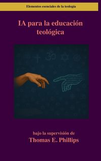 Produktbild: IA para la educaci&oacute;n teol&oacute;gica