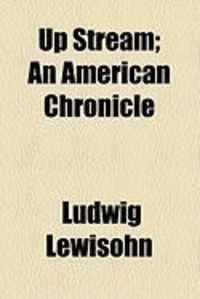 Produktbild: Up Stream; An American Chronicle