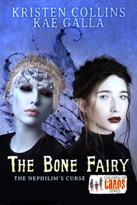 Produktbild: The Bone Fairy: The Nephilim's Curse (Children of Chaos)