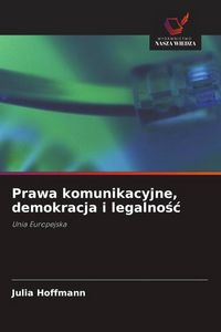 Produktbild: Prawa komunikacyjne, demokracja i legalno&iquest;&iquest;