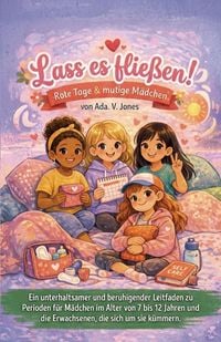 Produktbild: Lass es flie&szlig;en!, Rote Tage & mutige M&auml;dchen
