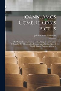 Produktbild: Joann. Amos Comenii Orbis Pictus