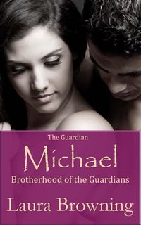 Produktbild: Guardian Michael (Brotherhood of the Guardians #2)