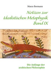 Produktbild: Notizen zur Idealistischen Metaphysik IX