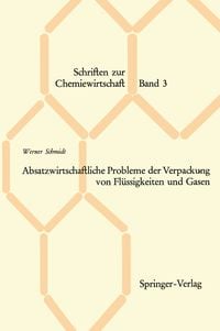 Produktbild: Absatzwirtschaftliche Probleme der Verpackung von Fl&uuml;ssigkeiten und Gasen
