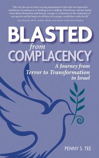 Produktbild: Blasted from Complacency: A Journey from Terror to Transformation in Israel