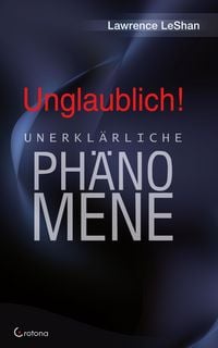 Produktbild: Unglaublich! - Unerkl&auml;rliche Ph&auml;nomene
