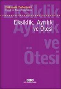 Produktbild: Eksiklik, Ayrilik ve &Ouml;tesi - Psikanaliz Defterleri 5