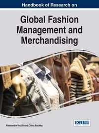 Produktbild: Handbook of Research on Global Fashion Management and Merchandising