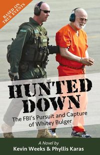 Bild vom Artikel Hunted Down: The Fbi's Pursuit and Capture of Whitey Bulger vom Autor Kevin Weeks