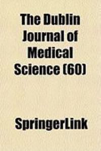 Produktbild: The Dublin Journal of Medical Science (60)