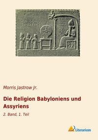 Produktbild: Die Religion Babyloniens und Assyriens