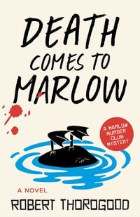 Bild vom Artikel Death Comes to Marlow vom Autor Robert Thorogood